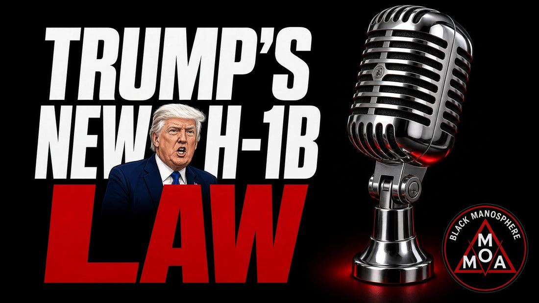 TRUMP'S NEW H-1B VISA POLICY DIRECTLY HELPS BLACK MEN